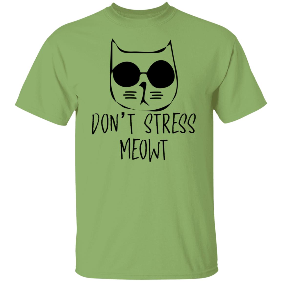 Don't stress Meowt tshirt