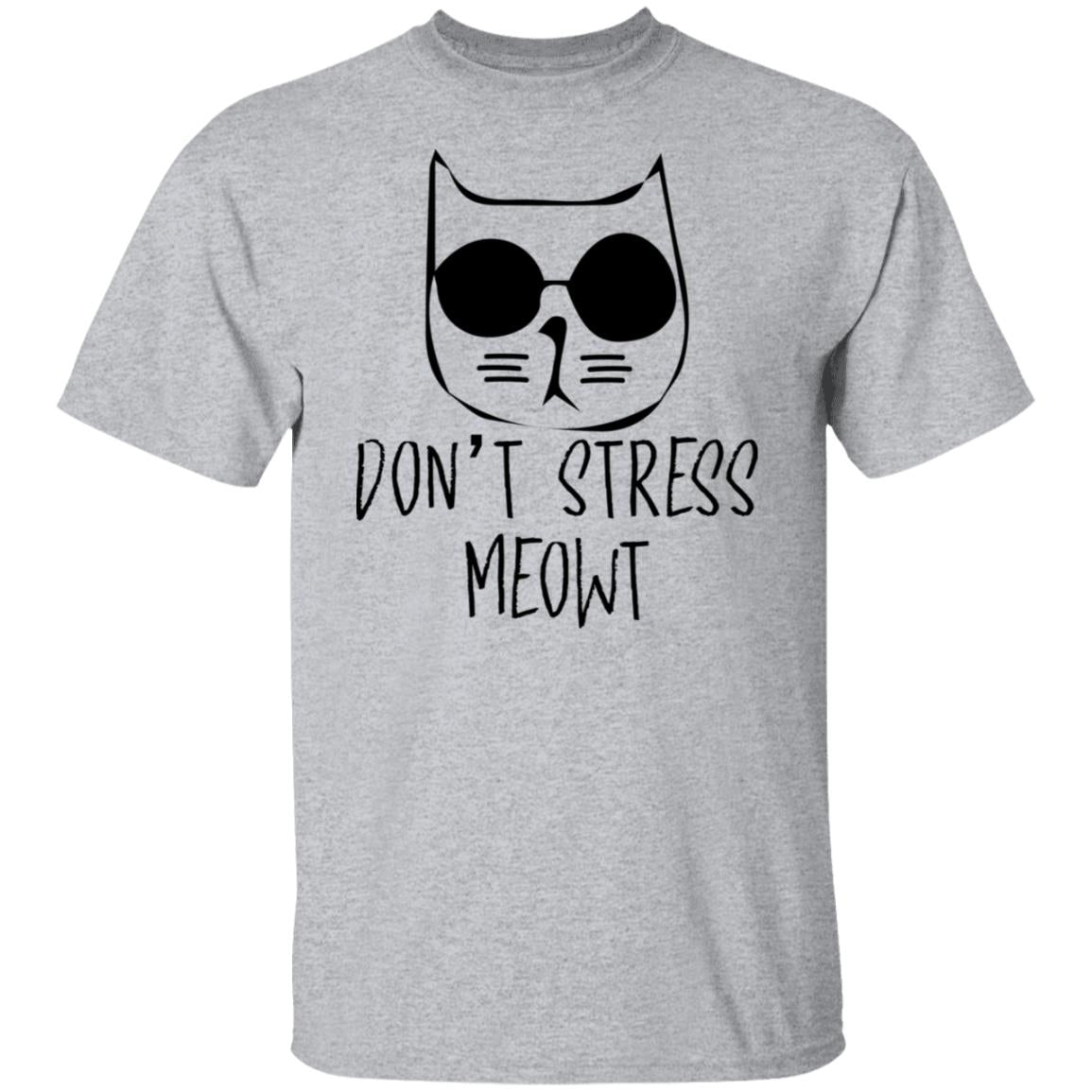 Don't stress Meowt tshirt