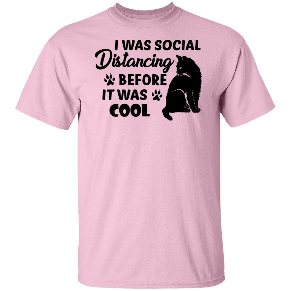 was social distancing before it was cool, cat t-shirt