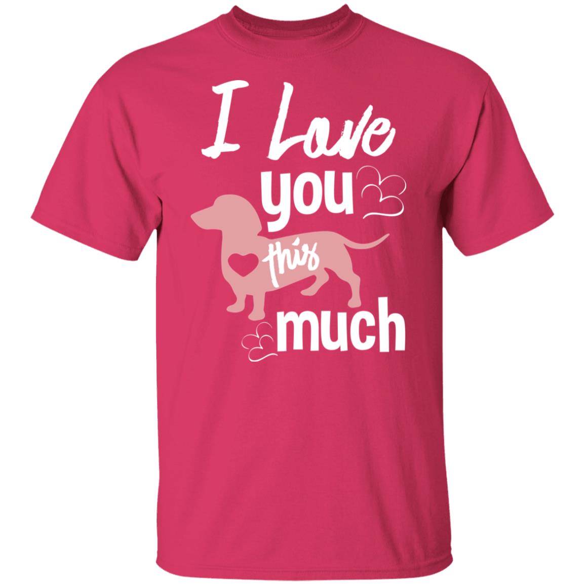 I love you this much tshirt