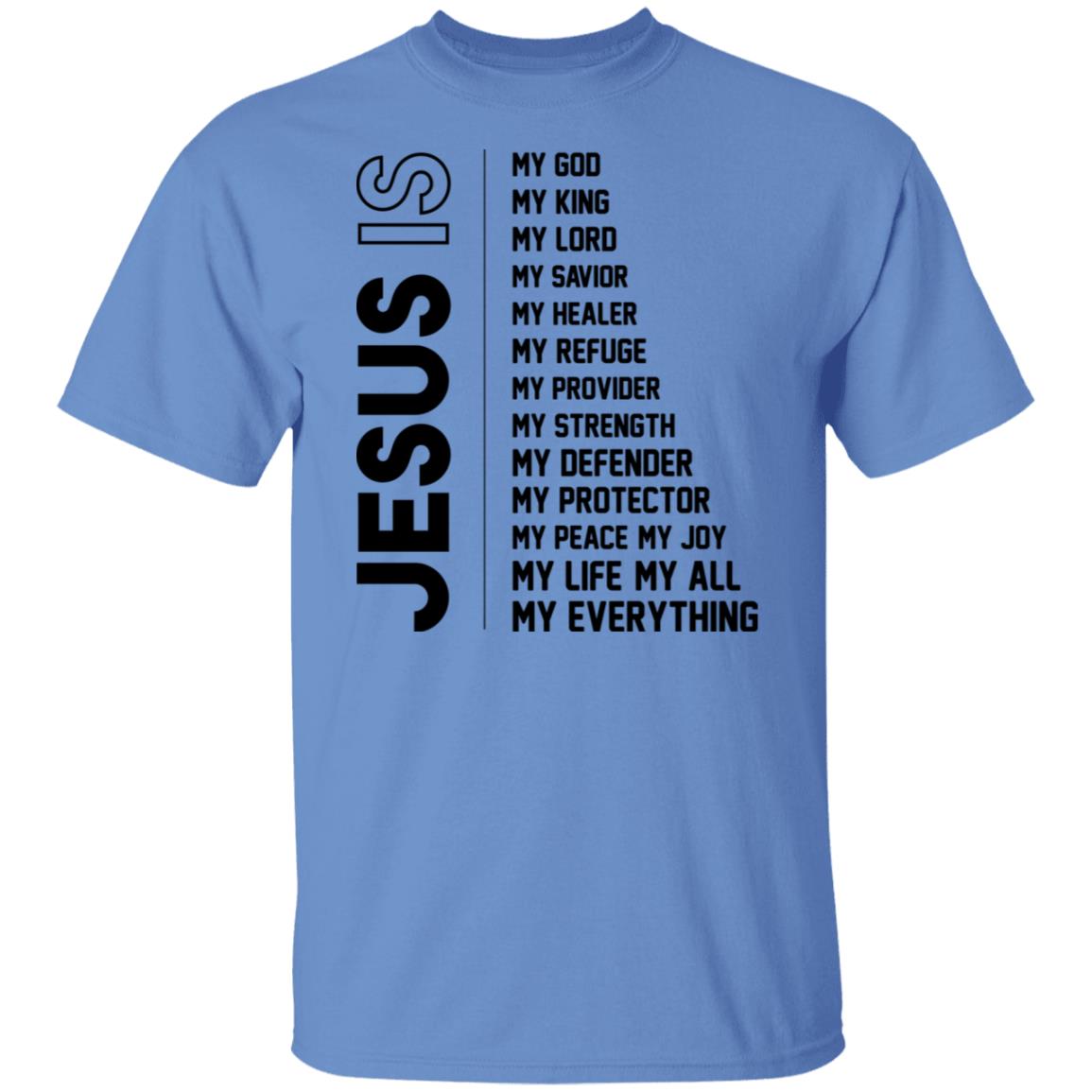 Jesus is...T-shirt