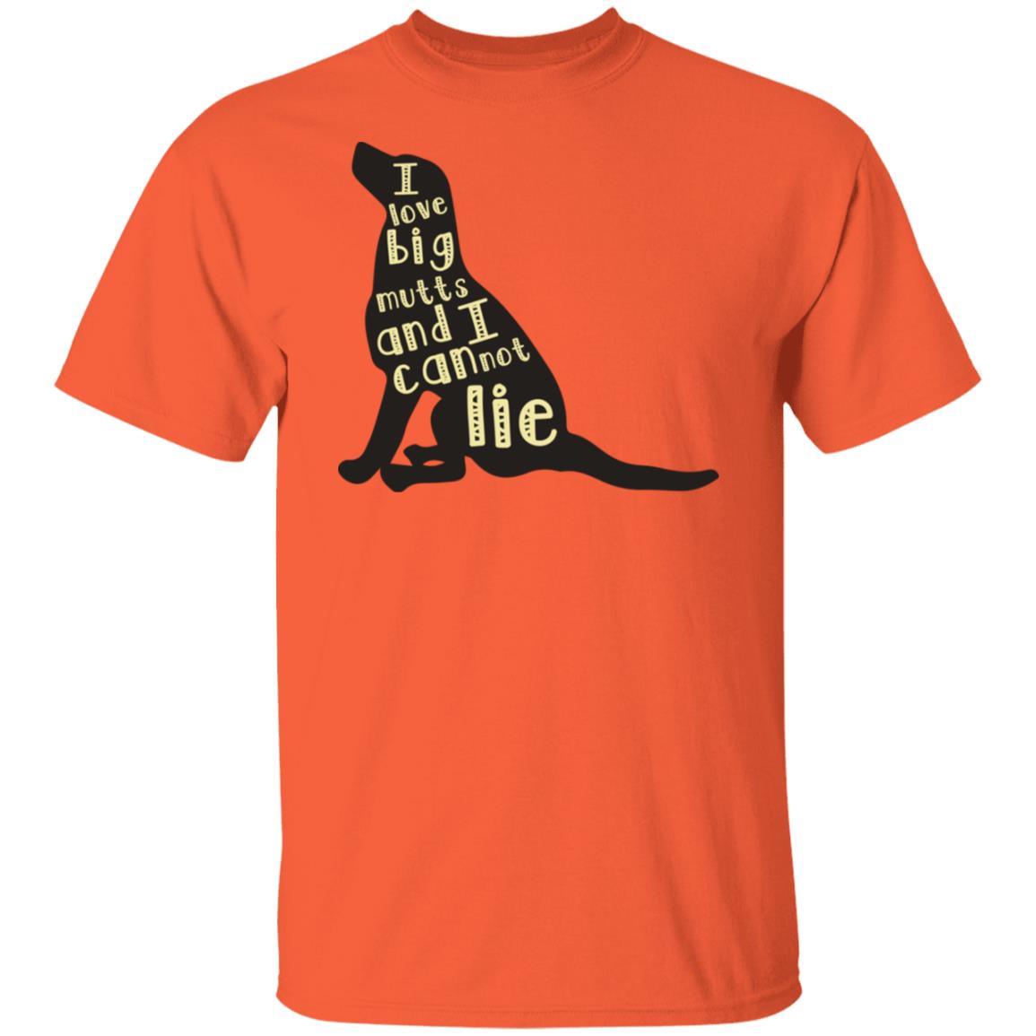 I like big mutts and I cannot lie tshirt