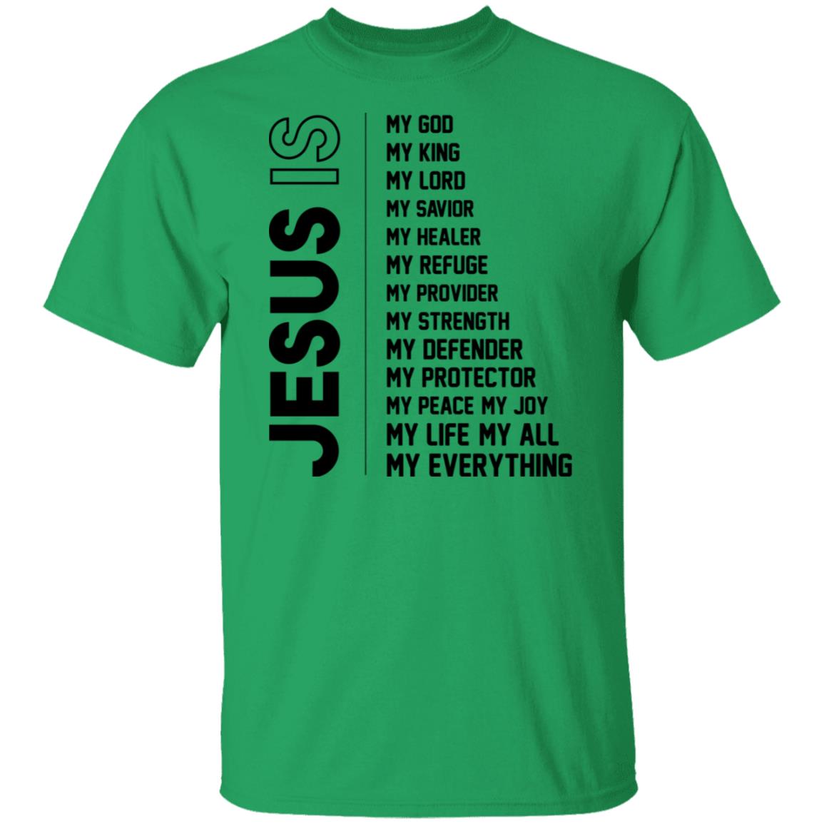 Jesus is...T-shirt