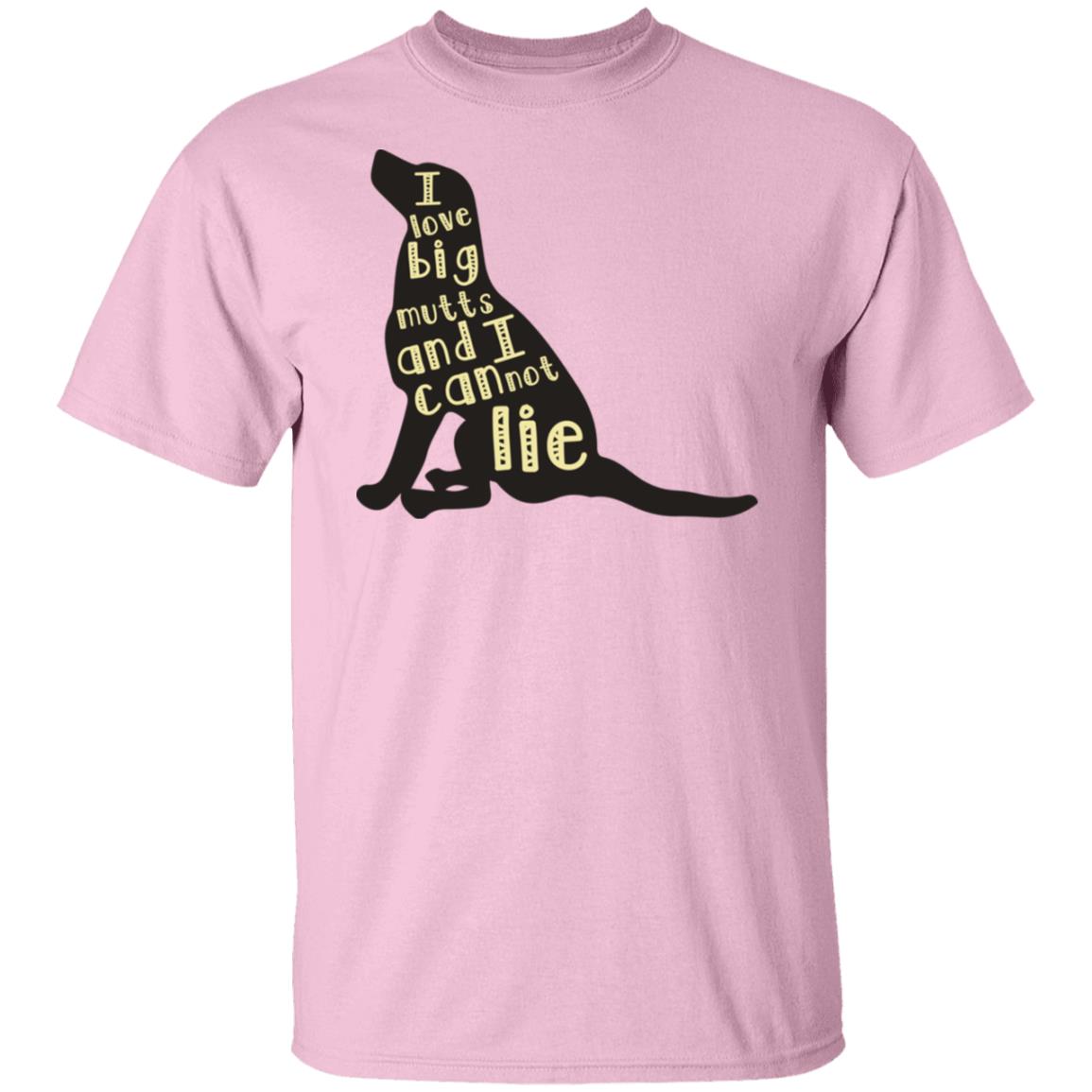 I like big mutts and I cannot lie tshirt